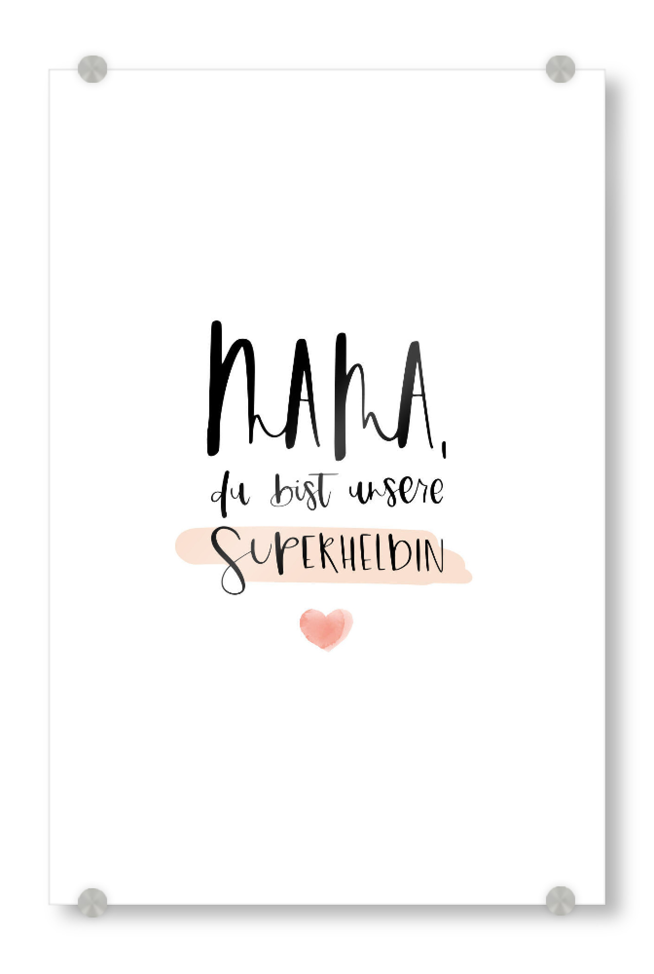 Acrylglasbild "Mama, unsere Superheldin" artboxONE - Typografie,Für Mama