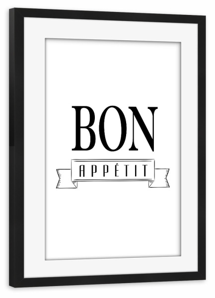 Poster mit Rahmen schwarz "Bon Appetit Black and White" artboxONE - Typografie,Essen & Trinken,Schwarzweiß