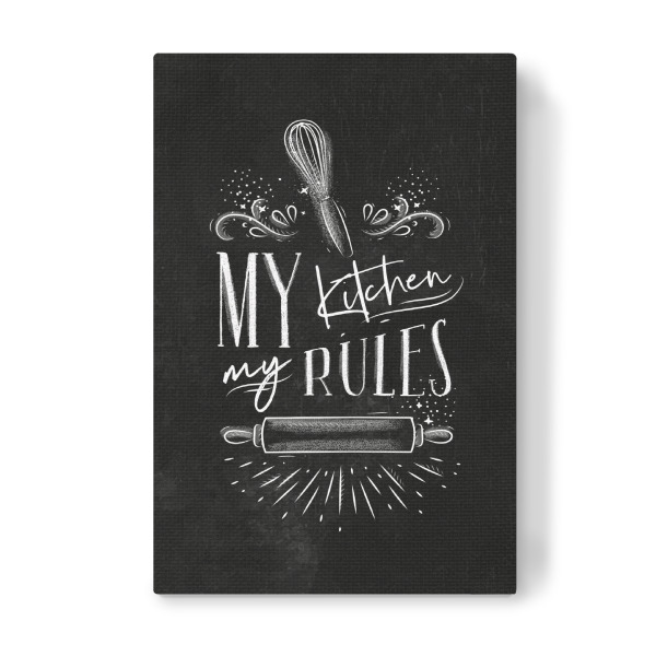 Leinwandbild "My Kitchen My Rules" artboxONE - Essen & Trinken,Schwarzweiß