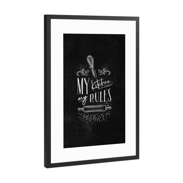 Poster mit Rahmen Schwarz (Metallic) "My Kitchen My Rules" artboxONE - Essen & Trinken,Schwarzweiß