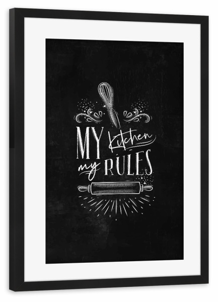 Poster mit Rahmen schwarz "My Kitchen My Rules" artboxONE - Essen & Trinken,Schwarzweiß
