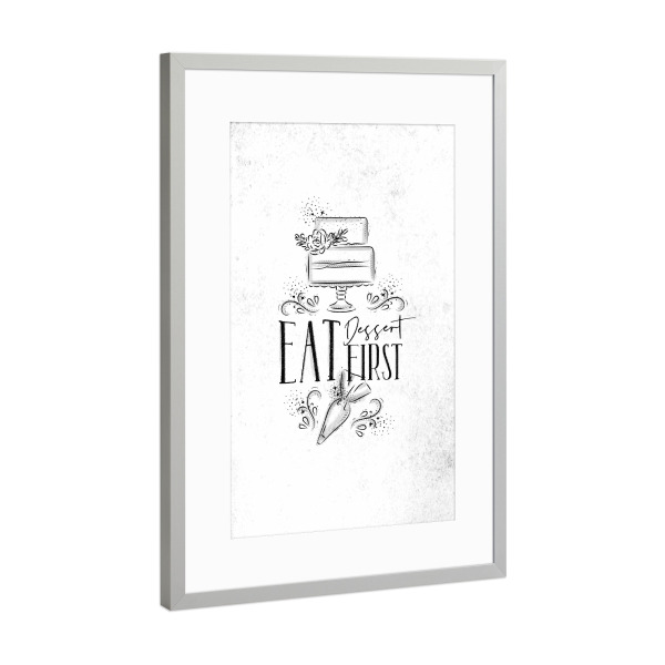 Poster mit Rahmen Silber "Eat dessert first" artboxONE - Essen & Trinken