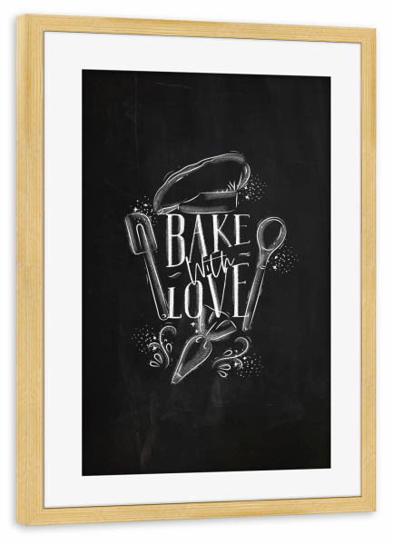 Poster mit Rahmen kiefer "Bake with love chalk" artboxONE - Essen & Trinken,Schwarzweiß
