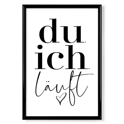 Du. Ich. Läuft