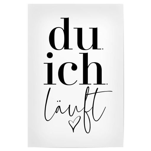Du. Ich. Läuft