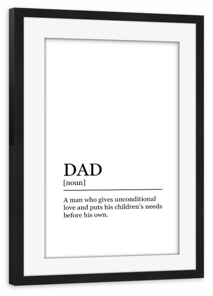 Poster mit Rahmen schwarz "Definition Dad unconditional" artboxONE - Schwarzweiß,Für Papa