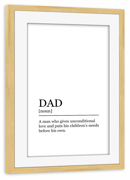Poster mit Rahmen kiefer "Definition Dad unconditional" artboxONE - Schwarzweiß,Für Papa