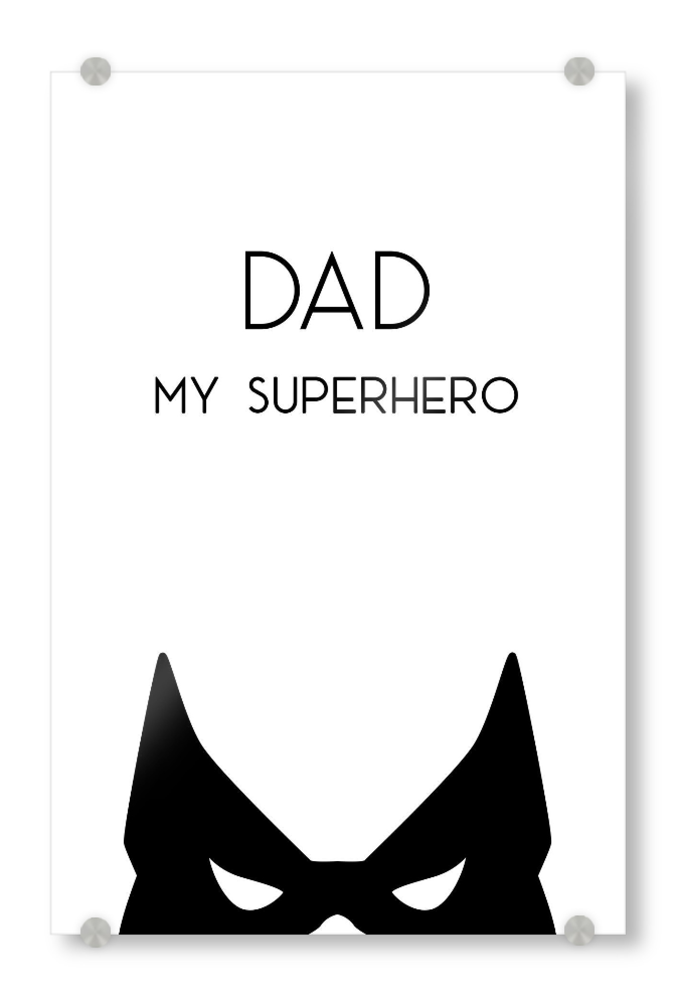 Acrylglasbild "My Superhero" artboxONE - Schwarzweiß,Für Papa - Fathers day,Father,Dad,Daddy,Superhero,Best father,Gift,Wallart for fathers day
