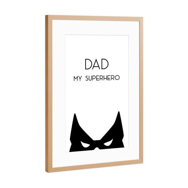 Poster mit Rahmen Kupfer "My Superhero" artboxONE - Schwarzweiß,Für Papa