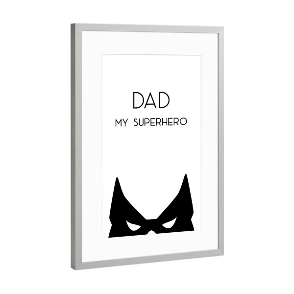 Poster mit Rahmen Silber "My Superhero" artboxONE - Schwarzweiß,Für Papa