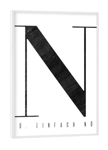 Poster mit weißem Rahmen "Nö. Einfach nö" artboxONE - Typografie,Schwarzweiß,Lustig