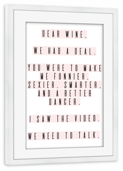 Poster mit Rahmen weiß "Dear Wine" artboxONE - Typografie,Essen & Trinken / Alkohol,Lustig