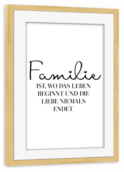 Poster mit Rahmen kiefer "Familie - wo das Leben beginnt" artboxONE - Typografie,Schwarzweiß,Für Mama