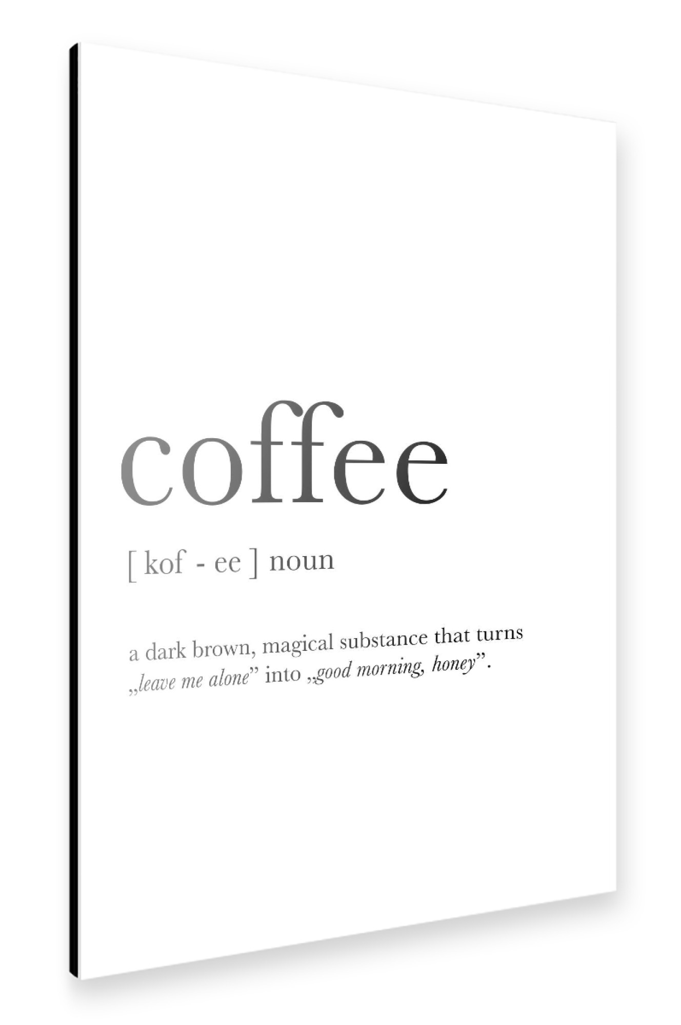 Alu-Dibond "Funny Coffee Definition" 75x50 cm artboxONE