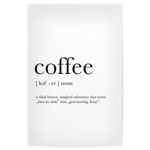 Poster 30x20 cm "Funny Coffee Definition" artboxONE - Typografie,Essen & Trinken,Schwarzweiß