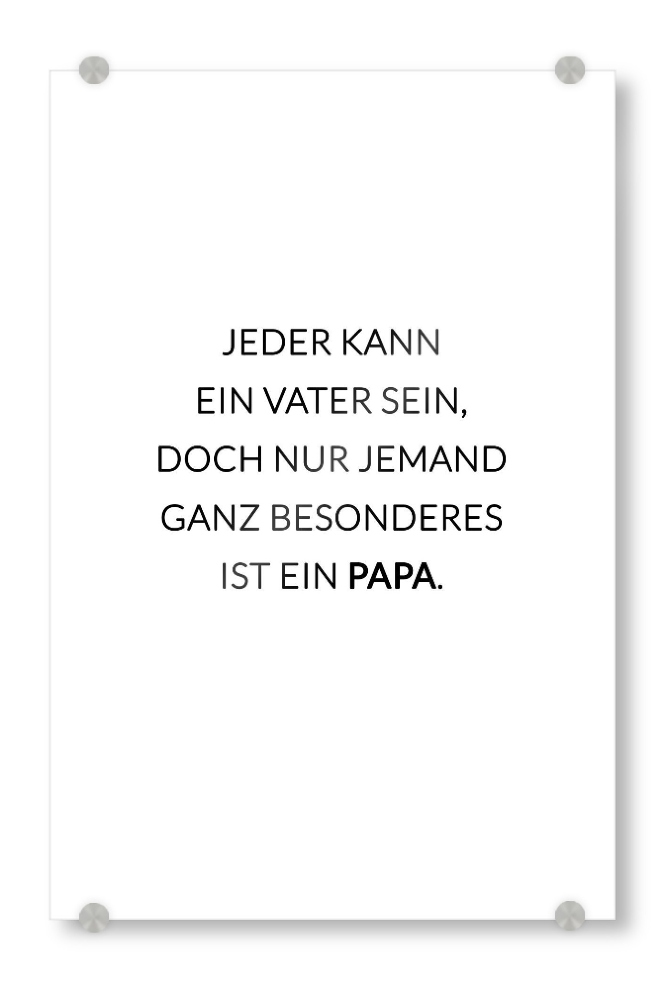 Acrylglasbild "Besonderer Papa" artboxONE - Schwarzweiß,Für Papa - Vatertag,Vater,Papa,Väter,Geschenk zum vatertag,Vatertagsgeschenke,Vati,Papi