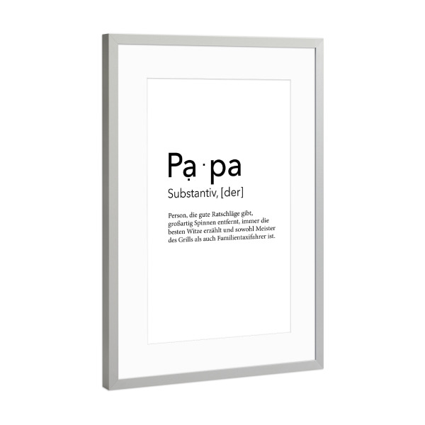 Poster mit Rahmen Silber "Definition Papa Ratschläge" artboxONE - Schwarzweiß,Für Papa - Vatertag,Papa,Papi,Daddy,Dad,Geschenk zum vatertag