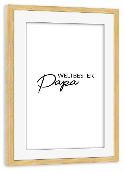 Poster mit Rahmen kiefer "Weltbester Papa" artboxONE - Schwarzweiß,Für Papa - Vatertag,Papa,Geschenk zum vatertag,Daddy,Papi,Vati