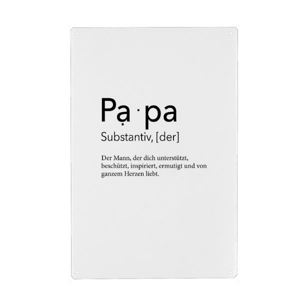 Metall Poster "Definition Papa Inspiration" artboxONE - Schwarzweiß,Für Papa - Vatertag,Papa,Papi,Geschenk zum vatertag,Dad,Daddy - Blechschild