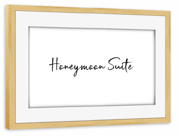 Poster mit Rahmen kiefer "Honeymoon Suite" artboxONE - Typografie,Schwarzweiß,Liebe