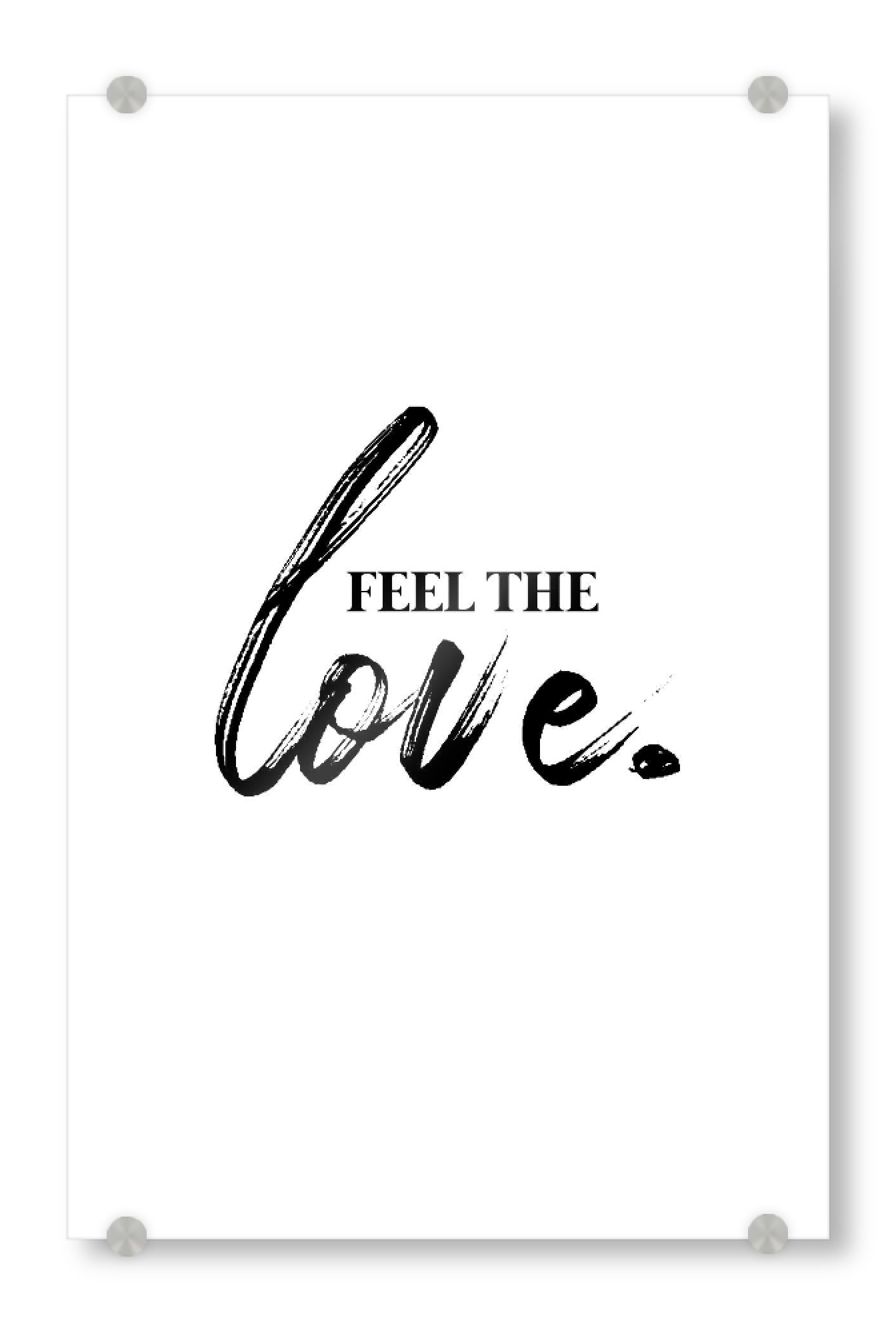 Acrylglasbild "Feel the love" artboxONE - Typografie,Schwarzweiß,Liebe