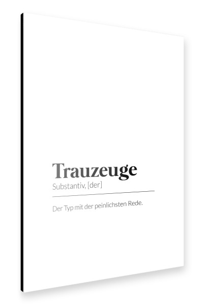 Alu-Dibond "Definition Trauzeuge" 30x20 cm artboxONE
