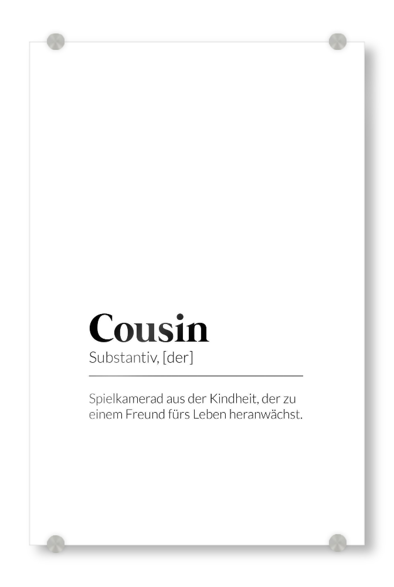 Acrylglasbild "Definition Cousin Kindheit" artboxONE - Typografie,Schwarzweiß,Liebe - Cousin,Geschenk,Geschenk für die familie,Geschenk für den cousin