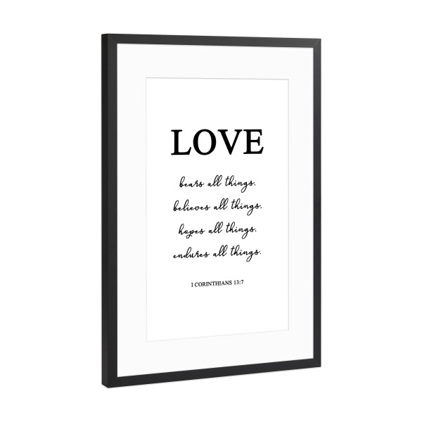 Poster mit Rahmen Schwarz (Metallic) "Love bears all things" artboxONE - Typografie,Menschen,Schwarzweiß,Liebe