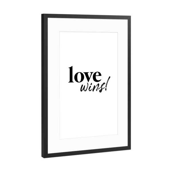 Poster mit Rahmen Schwarz (Metallic) "Love wins!" artboxONE - Typografie,Schwarzweiß,Liebe