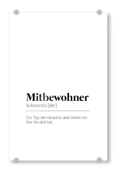 Acrylglasbild "Definition Mitbewohner Bier" artboxONE - Typografie,Schwarzweiß,Liebe - Geschenk für den mitbewohner,Wg bewohner,Geschenk,Roommate