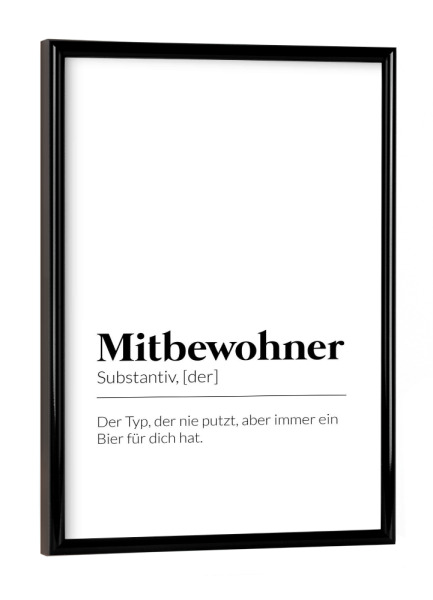 Poster mit schwarzem Rahmen "Definition Mitbewohner Bier" artboxONE - Typografie,Schwarzweiß,Liebe