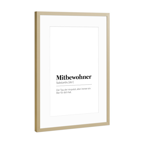 Poster mit Rahmen Gold "Definition Mitbewohner Bier" artboxONE - Typografie,Schwarzweiß,Liebe