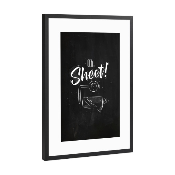 Poster mit Rahmen Schwarz (Metallic) "Toilet finish paper graphics chalk" artboxONE - Typografie,Schwarzweiß,Lustig