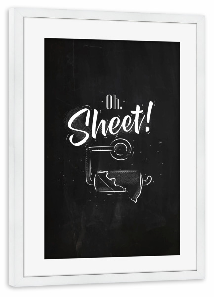 Poster mit Rahmen weiß "Toilet finish paper graphics chalk" artboxONE - Typografie,Schwarzweiß,Lustig
