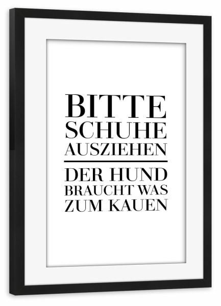 Poster mit Rahmen schwarz "Bitte Schuhe ausziehen" artboxONE - Typografie,Schwarzweiß,Lustig